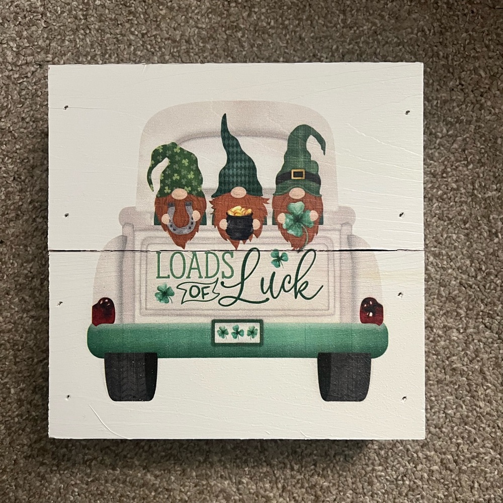 Loads Of Luck Gnome Sign, NWT 7x7”
